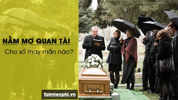 nam mo thay quan tai danh lo de con gi 35