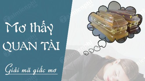 nam mo thay quan tai danh lo de con gi 99